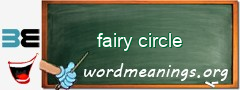 WordMeaning blackboard for fairy circle